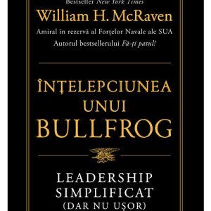 Intelepciunea unui Bullfrog. Leadership simplificat (dar nu usor)