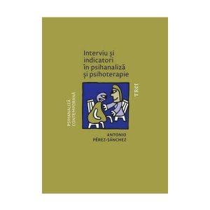Interviu si indicatori in psihanaliza si psihoterapie
