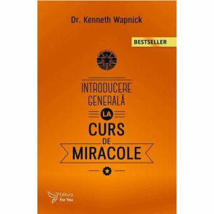 Introducere generală la „Cursul de miracole”