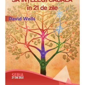 Invata cum sa intelegi cabala in 21 de zile