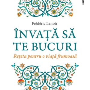 Invata sa te bucuri