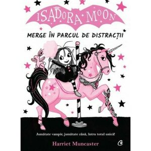 Isadora Moon merge in parcul de distractii