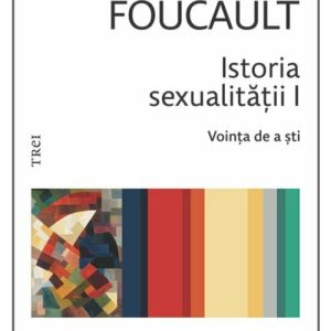 Istoria sexualitatii I. Vointa de a sti