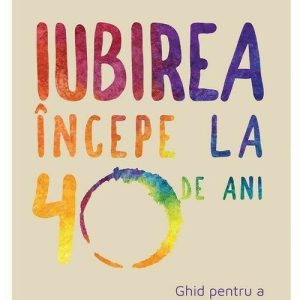 Iubirea incepe la 40 de ani