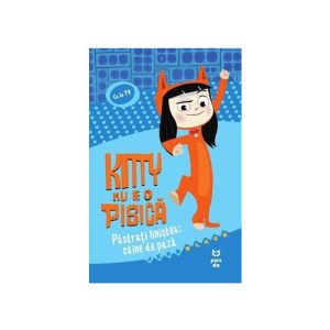 Kitty nu e o pisica: Pastrati linistea: caine de paza