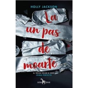 La un pas de moarte. Seria Crima Perfecta