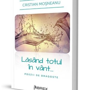 Lasand totul in vant..