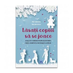 Lasati copiii sa se joace