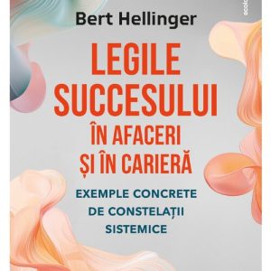 Legile succesului in afaceri si in cariera