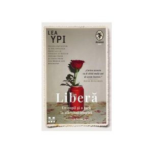 Libera. Un copil si o tara la sfarsitul istoriei