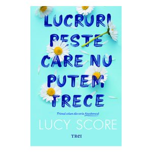 Lucruri peste care nu putem trece