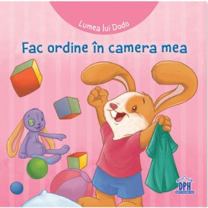 Lumea lui Dodo - Fac ordine in camera mea