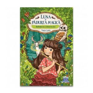 Luna si padurea magica - Vol. 1: Bufnita cu o cheie in cioc