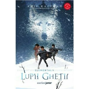 Lupii gheții. Seria Elementalii. Vol.1