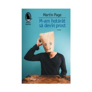 M-am hotarat sa devin prost