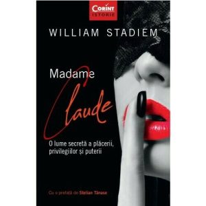 Madame Claude. O lume secreta a placerii