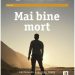Mai bine mort, Trei, Fictiune – ofertă, preț și specificații