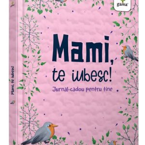 Mami te iubesc!