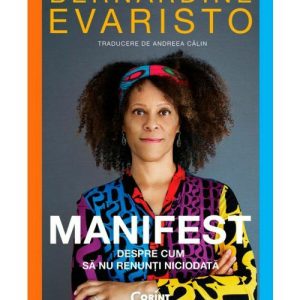 Manifest. Despre cum sa nu renunti niciodata