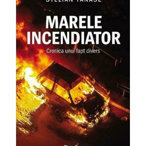 Marele incendiator