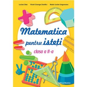 Matematica pentru isteti – clasa a II-a