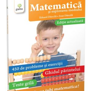 Matematica si explorarea mediului clasa I. Editie revizuita