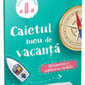 Matematica si explorarea mediului • clasa II-a