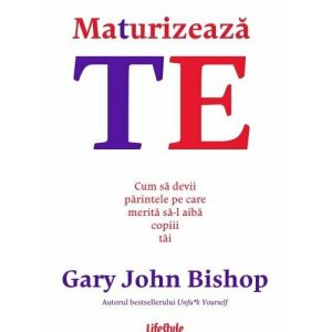 Maturizeaza-te