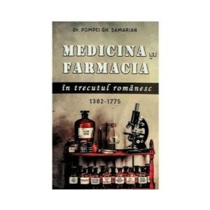 Medicina si farmacia in trecutul romanesc