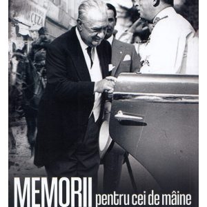 Memorii pentru cei de maine