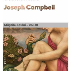 Mitologia occidentala. Mastile Zeului - vol. III