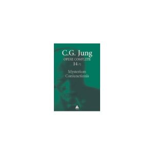 Mysterium Coniunctionis. Separarea şi compunerea contrariilor psihice în alchimie - Opere Complete