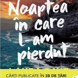 Noaptea in care l-am pierdut