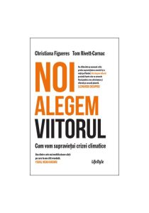 Noi alegem viitorul. Cum vom supravietui crizei climatice, Trei, Stiinte Umaniste