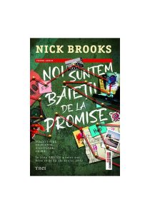 Noi suntem baietii de la Promise, Trei, Fictiune
