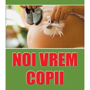 Noi vrem copii