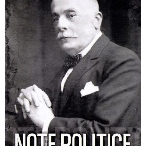 Note politice Vol.3: 1917-1918 - Alexandru Marghiloman