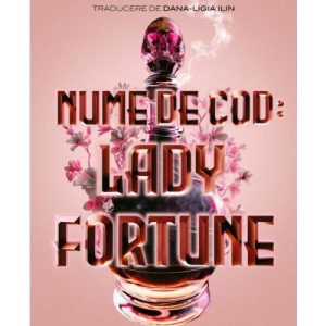 Nume de cod: Lady Fortune