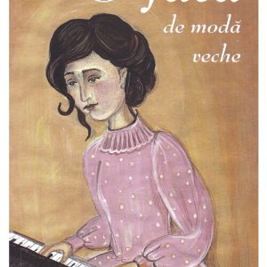 O fata de moda veche