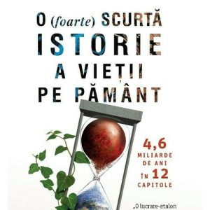 O (foarte) scurta istorie a vietii pe Pamant