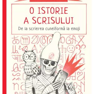 O istorie a scrisului. De la scrierea cuneiforma la emoji