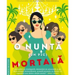 O nunta (un pic) mortala