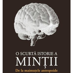 O scurta istorie a mintii