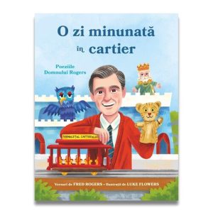 O zi minunata in cartier – Poeziile domnului Rogers