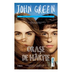 Orase de hartie - John Green