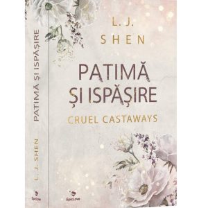 Patima si ispasire. Seria Cruel Castaways