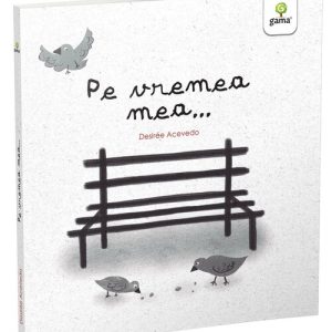 Pe vremea mea...