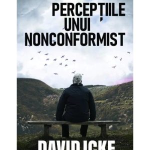 Perceptiile unui nonconformist