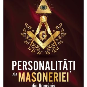 Personalități ale masoneriei din România
