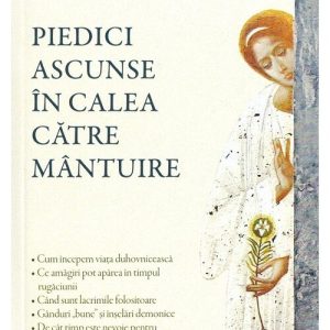 Piedici ascunse in calea catre mantuire